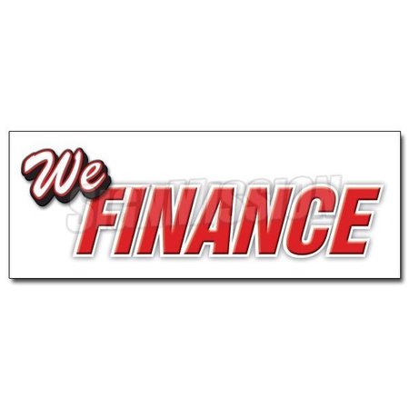 SIGNMISSION 12 in Height, 1 in Width, Vinyl, 12" x 4.5", D-12 We Finance D-12 We Finance